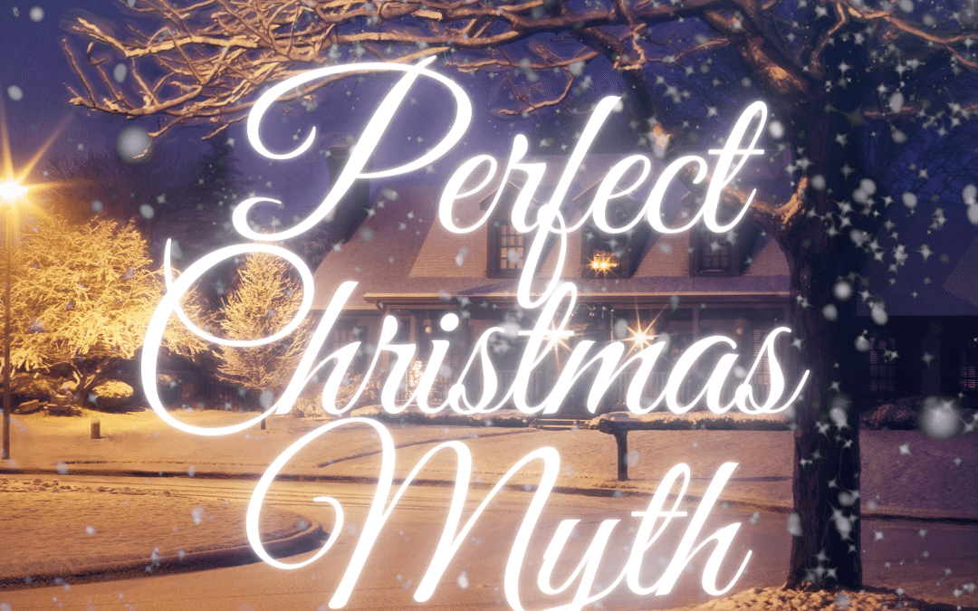 The Perfect Christmas Myth